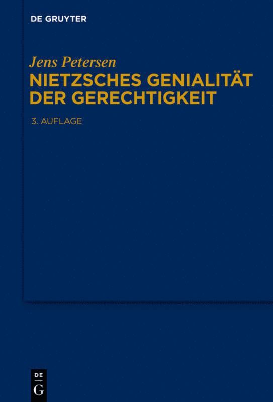 Jens Petersen - Nietzsches Genialität der Gerechtigkeit, Inbunden