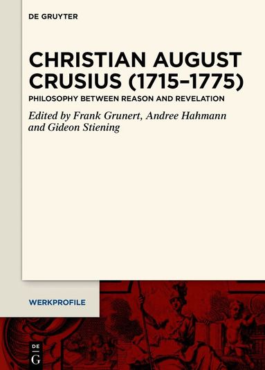 Frank Grunert, Andree Hahmann, Gideon Stiening - Christian August Crusius (1715–1775), Inbunden