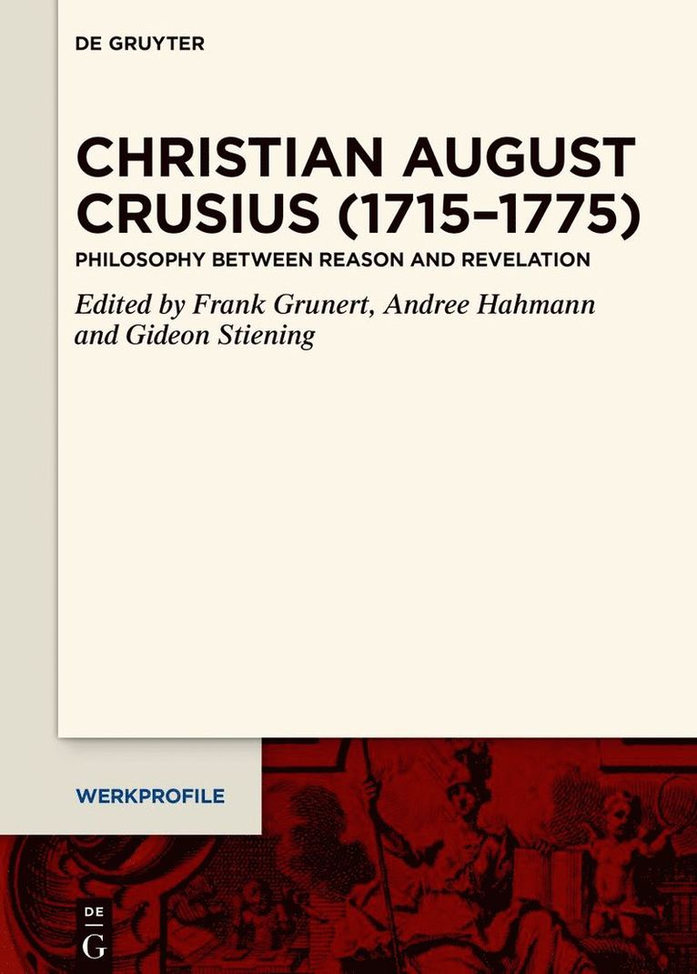 Frank Grunert, Andree Hahmann, Gideon Stiening - Christian August Crusius (1715–1775), Inbunden