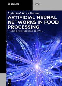 bokomslag Artificial Neural Networks in Food Processing