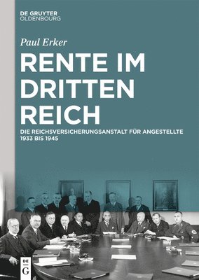 Paul Erker - Rente Im Dritten Reich, Inbunden