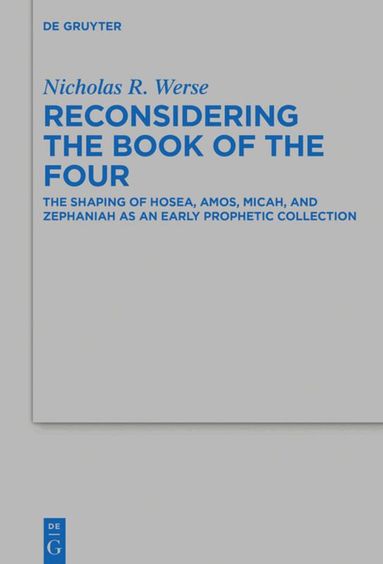Nicholas R. Werse - Reconsidering the Book of the Four, Inbunden