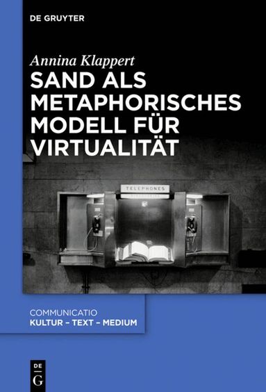 Annina Klappert - Sand als metaphorisches Modell für Virtualität, Inbunden