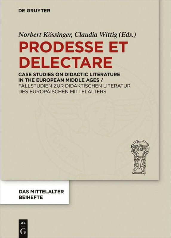 Norbert Kössinger, Claudia Wittig - Prodesse et delectare, Inbunden