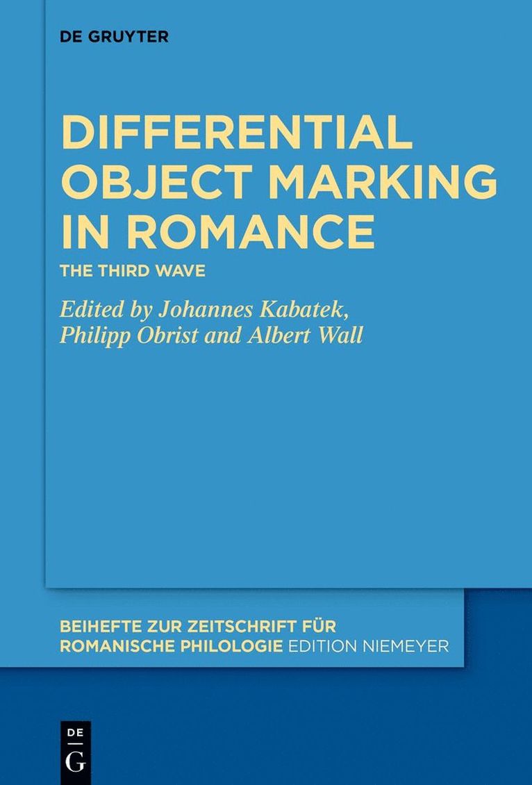 Johannes Kabatek, Philipp Obrist, Albert Wall - Differential Object Marking in Romance, Inbunden