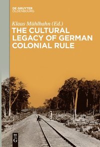bokomslag Cultural Legacy of German Colonial Rule
