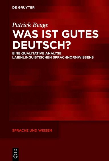 Patrick Beuge - Was ist gutes Deutsch?, Inbunden