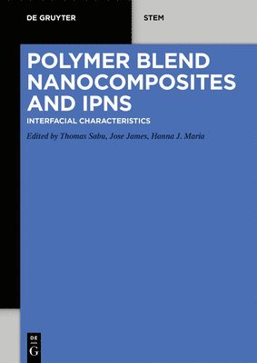 bokomslag Polymer Blend Nanocomposites and Ipns: Interfacial Characteristics