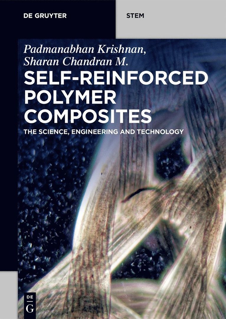 Padmanabhan Krishnan, Sharan Chandran M, Sharan Chandran M., Padmanabhan Sharan Krishnan Chandran M - Self-Reinforced Polymer Composites, Häftad