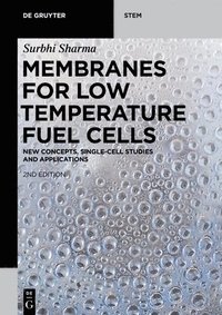 bokomslag Membranes for Low Temperature Fuel Cells