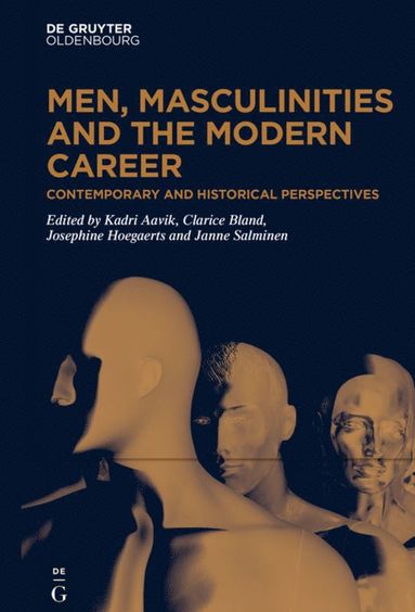 bokomslag Men, Masculinities and the Modern Career