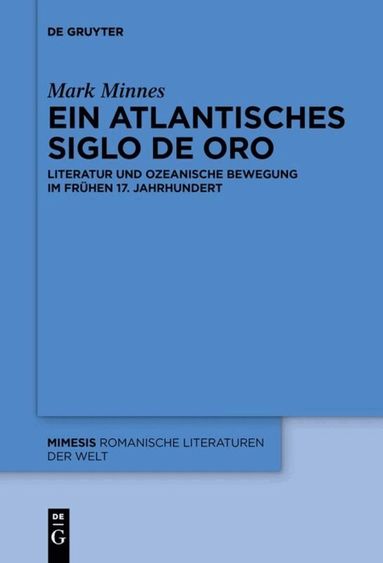 Mark Minnes - Ein atlantisches Siglo de Oro, Häftad