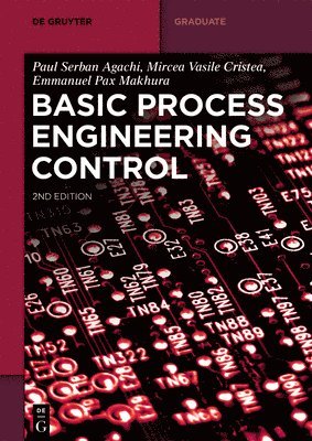 Paul Serban Agachi, Mircea Vasile Cristea, Emmanuel Pax Makhura - Basic Process Engineering Control, Häftad