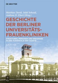 bokomslag Geschichte der Berliner Universitts-Frauenkliniken
