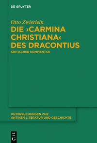bokomslag Die ?Carmina christiana? des Dracontius