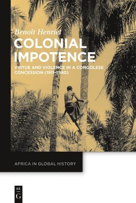 bokomslag Colonial Impotence