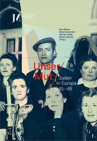 bokomslag Unser Mut - Juden in Europa 1945-48