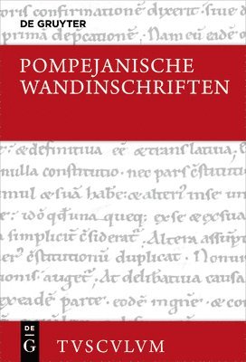 Rudolf Wachter - Pompejanische Wandinschriften: Lateinisch - Deutsch, Inbunden