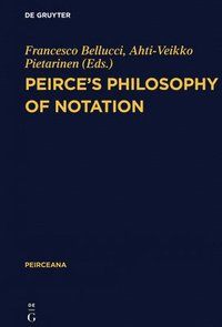 bokomslag Peirce's Philosophy of Notation