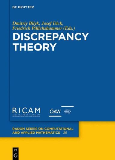Dmitriy Bilyk, Josef Dick, Friedrich Pillichshammer - Discrepancy Theory, Inbunden