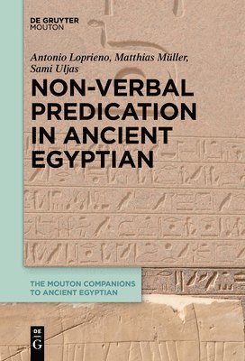 Non-Verbal Predication in Ancient Egyptian 1