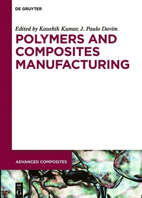 bokomslag Polymers and Composites Manufacturing