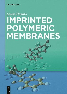 bokomslag Imprinted Polymeric Membranes
