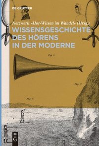 bokomslag Wissensgeschichte des Hrens in der Moderne