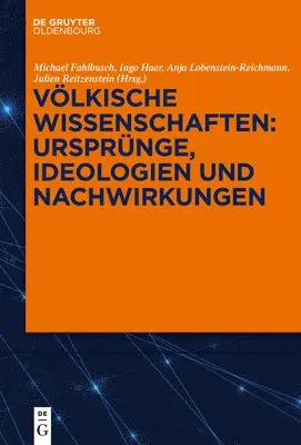 Michael Fahlbusch, Ingo Haar, Anja Lobenstein-Reichmann, Julien Reitzenstein - Völkische Wissenschaften: Ursprünge, Ideologien Und Nachwirkungen, Inbunden. Tillgänglighet: Tillfälligt slut