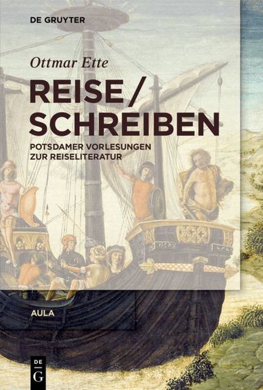 Ottmar Ette - ReiseSchreiben, Inbunden