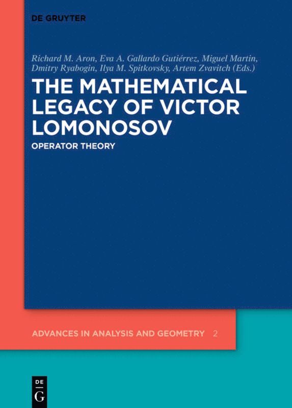 Richard M. Aron, Eva A. Gallardo Gutiérrez, Miguel Martin, Dmitry Ryabogin, Ilya M. Spitkovsky, Artem Zvavitch - Mathematical Legacy of Victor Lomonosov, Inbunden