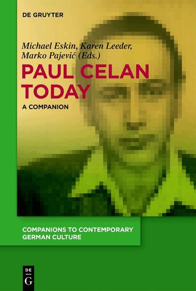 Michael Eskin, Karen Leeder, Marko Pajević - Paul Celan Today, Häftad