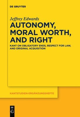 Autonomy, Moral Worth, and Right 1