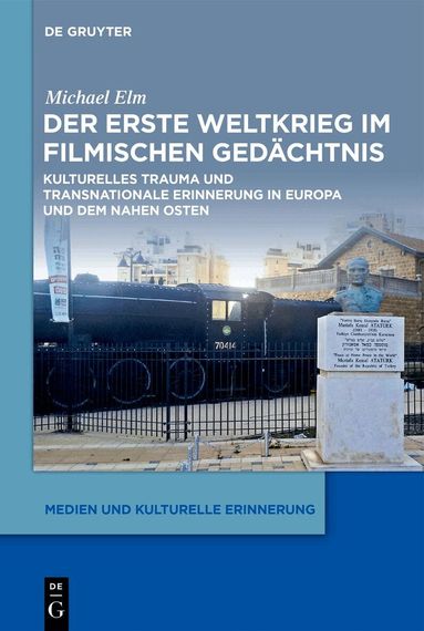 Michael Elm - Erste Weltkrieg im filmischen Gedächtnis, Inbunden