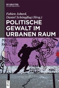 bokomslag Politische Gewalt Im Urbanen Raum