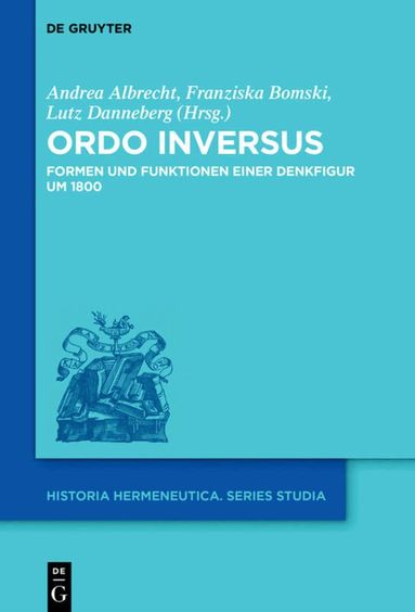 Andrea Albrecht, Franziska Bomski, Lutz Danneberg - Ordo inversus, Inbunden