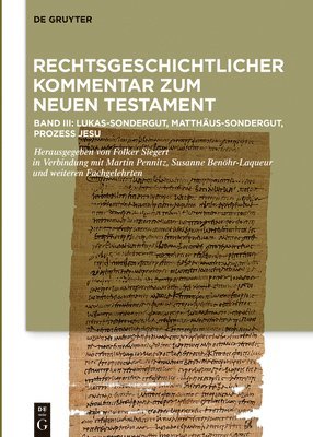 Folker Siegert - Kommentar: Lukas-Sondergut, Matthäus-Sondergut, Prozess Jesu, Inbunden