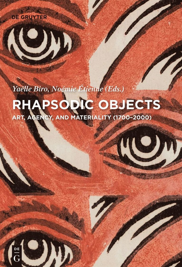 Yaelle Biro, Noemie Etienne - Rhapsodic Objects, Inbunden