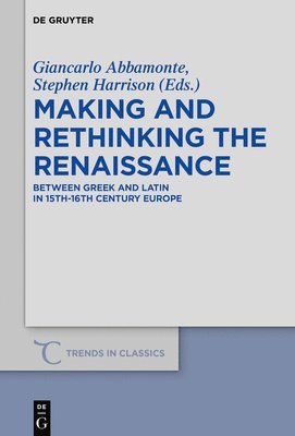 Making and Rethinking the Renaissance 1