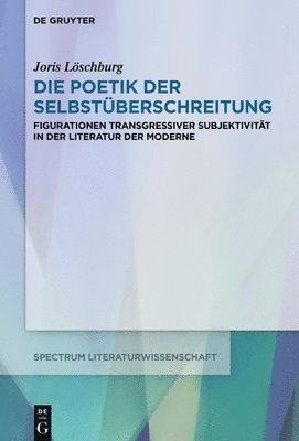 bokomslag Die Poetik der Selbstberschreitung