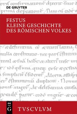 Kleine Geschichte Des Römischen Volkes: Lateinisch - Deutsch