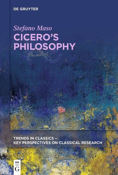 Stefano Maso - Cicero’s Philosophy, Häftad
