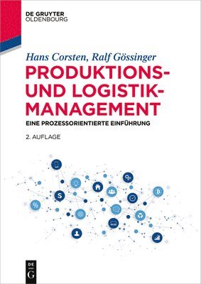 Hans Corsten, Ralf Gössinger - Produktions- und Logistikmanagement, Häftad