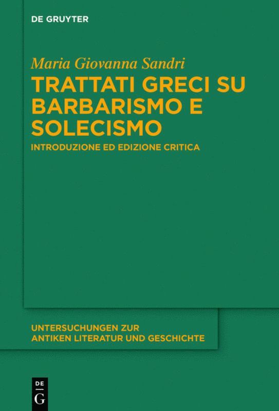 Maria Giovanna Sandri - Trattati greci su barbarismo e solecismo, Inbunden