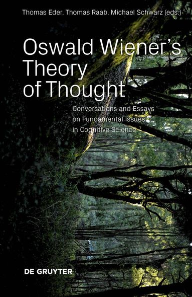 Thomas Eder, Thomas Raab, Michael Schwarz - Oswald Wiener's Theory of Thought, Häftad