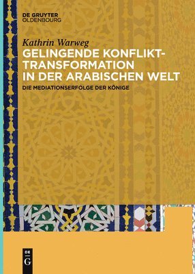 bokomslag Gelingende Konflikttransformation in der arabischen Welt