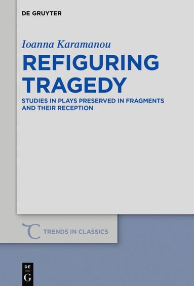 bokomslag Refiguring Tragedy