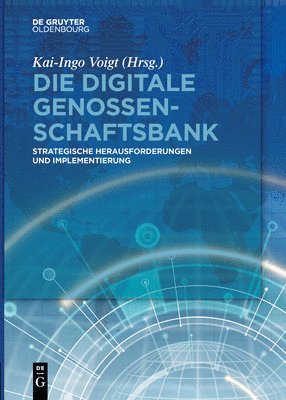 Kai-Ingo Voigt - Die Digitale Genossenschaftsbank, Häftad