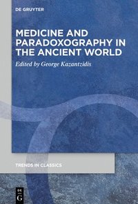 bokomslag Medicine and Paradoxography in the Ancient World