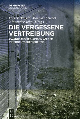 TBD, Volker Bausch, Mathias Friedel, Alexander Jehn - Die Vergessene Vertreibung, Inbunden